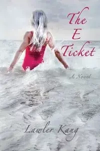 The E Ticket - Kang Lawler