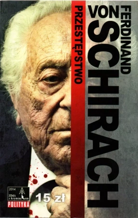 Przestępstwo. Kolekcja: Zima z kryminałem - Ferdinand von Schirach