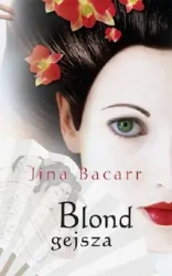 eBook Blond gejsza - Jina Bacarr mobi epub