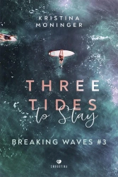 eBook Three Tides to Stay. Breaking Waves. Tom 3 - Kristina Moninger epub mobi