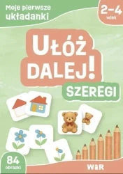 Moje pierwsze układanki. Ułóż dalej! Szeregi - Agnieszka Fabisiak-Majcher, Elżbieta Ławczys