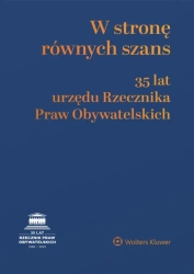 W stronę równych szans. 35 lat urzędu RPO - praca zbiorowa