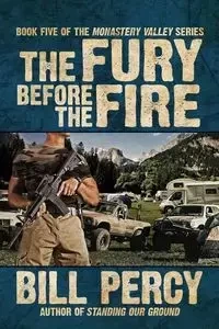 The Fury Before the Fire - Percy Bill
