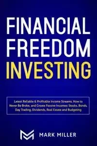 Financial Freedom Investing - Mark Miller