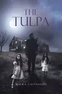 The Tulpa - Mayra Castaneda