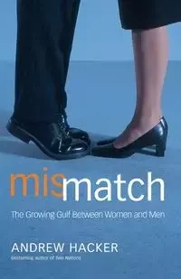Mismatch - Andrew Hacker