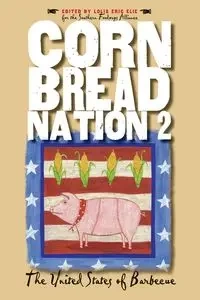Cornbread Nation 2 - Elie Lolis Eric