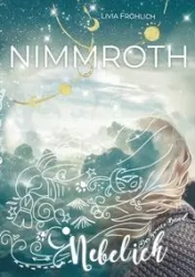Nimmroth - Nebel ich - Livia Fröhlich