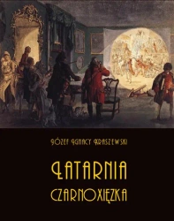 eBook Latarnia czarnoxięzka. Całość – obydwie części - Józef Ignacy Kraszewski mobi epub
