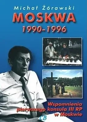 Moskwa 1990-1996 - Michał Żórawski