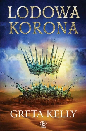 Lodowa Korona - Greta Kelly