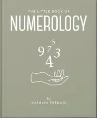 The Little Book of Numerology - Patnaik Katalin