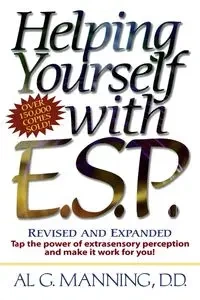 Helping Yourself with ESP - Al G. Manning