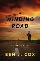 A Winding Road - Ben J. Cox