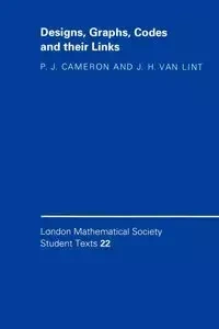 Designs, Graphs, Codes, and Their Links - J. Cameron Peter