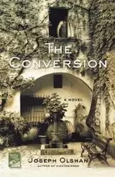 The Conversion - Joseph Olshan