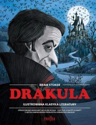 Ilustrowana klasyka literatury. Drakula - Bram Stoker, Agnieszka Walulik, Mat Schmitt