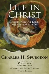 Life in Christ Vol 2 - Spurgeon Charles H.