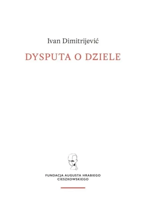 Dysputa o dziele - Ivan Dimitrijevic