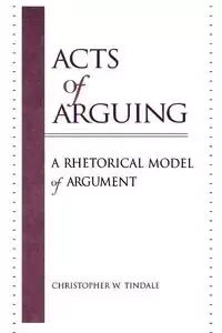 Acts of Arguing - Christopher W. Tindale