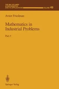 Mathematics in Industrial Problems - Friedman Avner