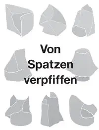 Von Spatzen verpfiffen - Rafael Lippuner