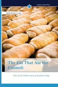 The Cat That Ate the Cannoli - Barbara Aiello Rabbi