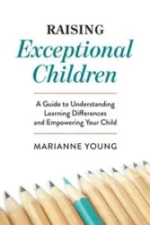 Raising Exceptional Children - Young Marianne