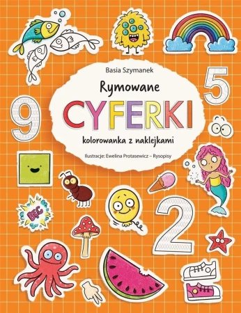 Rymowane cyferki. Kolorowanka z naklejkami - Basia Szymanek