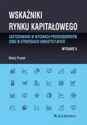 Wskaźniki rynku kapitałowego - zastosowanie w wycenach przedsiębiorstw oraz w strategiach inwestycyjnych - Błażej Prusak