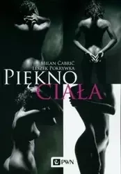 Piękno ciała - Milan Cabrić, Leszek Pokrywka