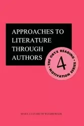 Approaches to Literature Through Authors - Mary Elizabeth Wildberger