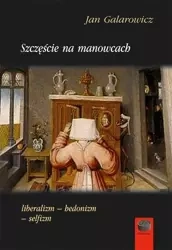 Szczęście na manowcach - Jan Galarowicz