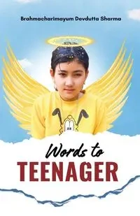 Words to Teenager - Sharma Brahmacharimayum Devdutta
