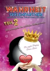 Wahrheit Seelenpartner Teil 2 (karmischer Partner, Zwillingsseele, Dualseele) - Gabriele Hannemann
