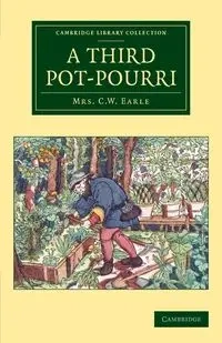 A Third Pot-Pourri - Earle Maria Theresa