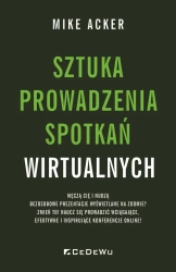 Sztuka prowadzenia spotkań wirtualnych - Mike Acker