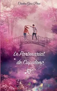 Le Partenariat de Cupidon - Gros-Piron Charlène