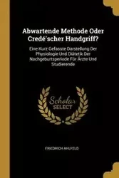Abwartende Methode Oder Credé'scher Handgriff? - Ahlfeld Friedrich