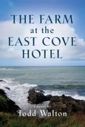 The Farm at the East Cove Hotel - Walton Todd