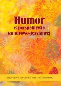 Humor w perspektywie kulturowo-językowej - Małgorzata Karwatowska, Leszek Tymiakin