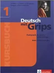 Deutsch Mit Grips, j.niemiecki, podręcznik, część 1