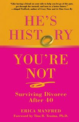 He's History, You're Not - Manfred Erica