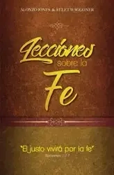 Lecciones sobre la fe - Alonzo Jones