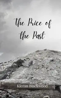 The Price of the Past - Blackwood Kieran