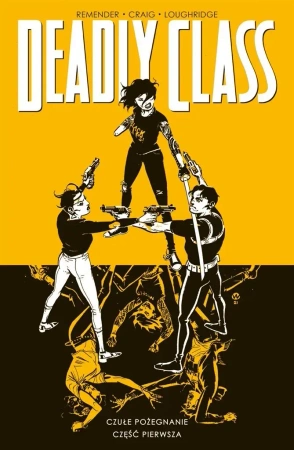 Deadly Class T.11 Czułe pożegnanie cz.1 - Rick Remender, Wes Craig, Paweł Bulski, Wesley Cr
