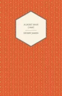 A Light Man (1869) - James Henry