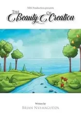 The Beauty of Creation - Brian Nyamagudza