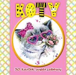 30 kartek superzabawy.Koty - praca zbiorowa