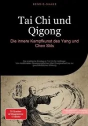Tai Chi und Qigong - Saage - Deutschland Bendis A. I.